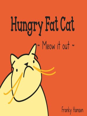 cover image of Hungry Fat Cat